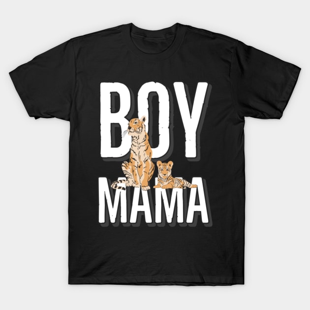 Boy mamma tiger print T-Shirt by Mermaidssparkle